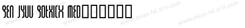 Gen Jyuu GothicX Med字体转换